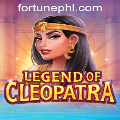 Explore the Ancient Riches in LegendOfCleopatra: A Gaming Experience with PHFORTUNE.COM