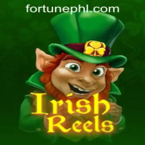 Irish Reels: Unveiling the Charm of PHFORTUNE.COM's Newest Game